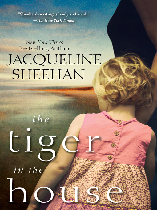 Title details for The Tiger in the House by Jacqueline Sheehan - Available